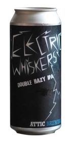 Electric Whiskers, Attic Brewing Co.