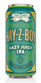 Hay-Z-Boy Hazy Juicy IPA, Two Roads Brewing Co.